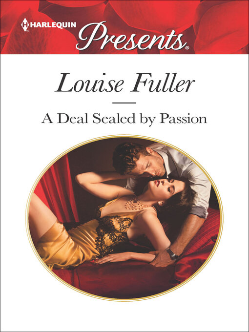 Title details for A Deal Sealed by Passion by Louise Fuller - Available